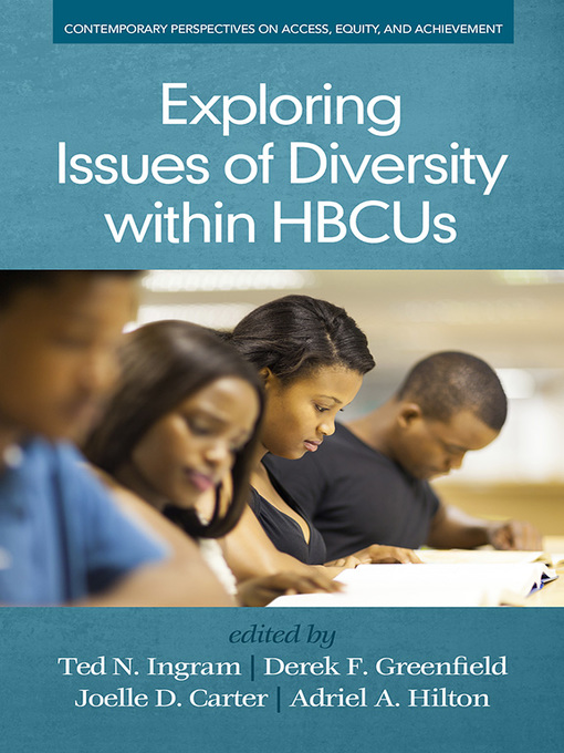 Title details for Exploring Issues of Diversity within HBCUs by Ted N. Ingram - Available